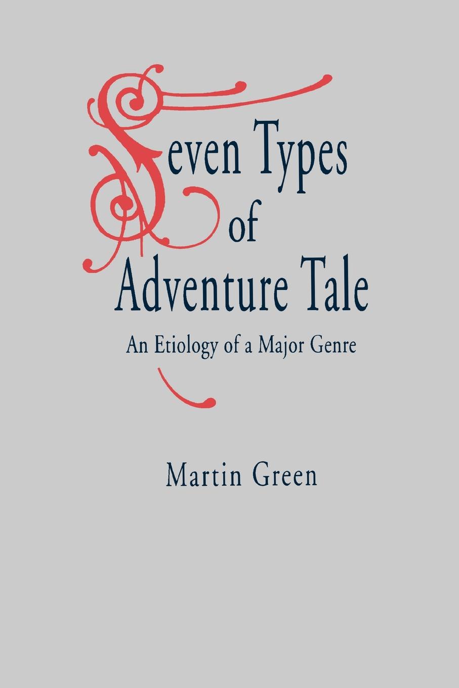 фото Seven Types of Adventure Tale. An Etiology of a Major Genre