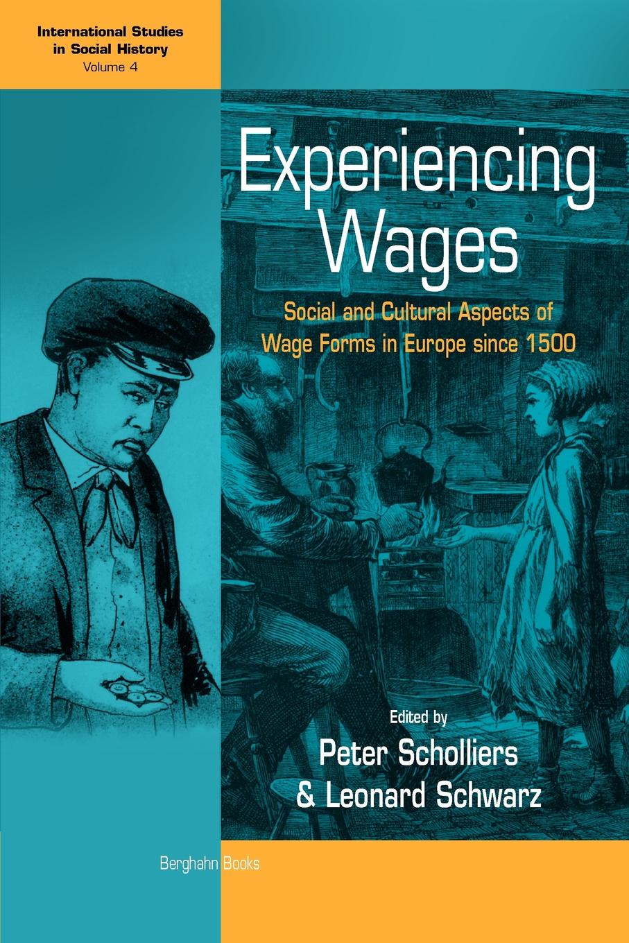 фото Experiencing Wages. Social and Cultural Aspects of Wage Forms in Europe Since 1500