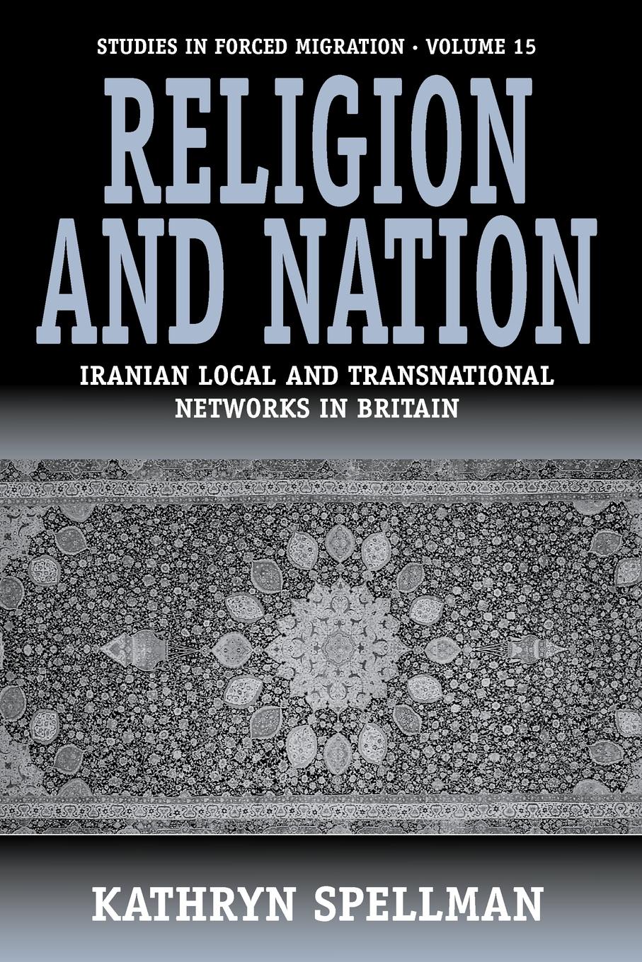 Religion and Nation. Iranian Local and Transnational Networks in Britain