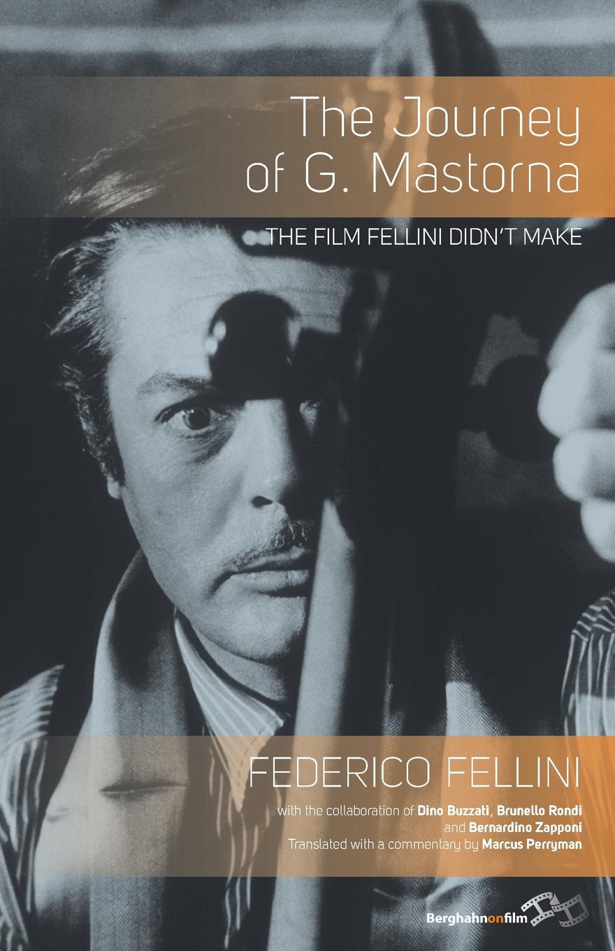 фото The Journey of G. Mastorna. The Film Fellini Didn't Make