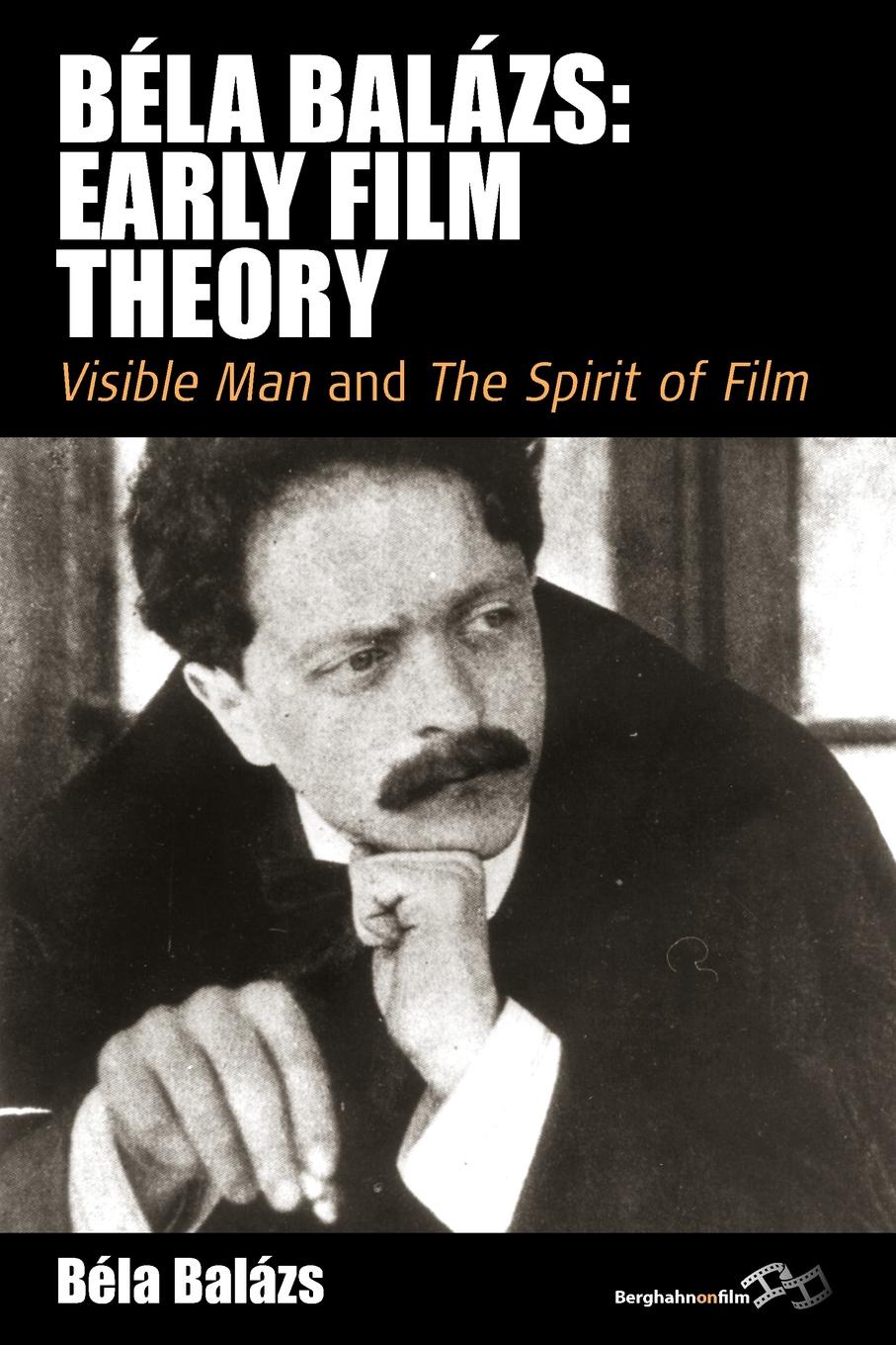 фото Bela Balazs. Early Film Theory: Visible Man and the Spirit of Film