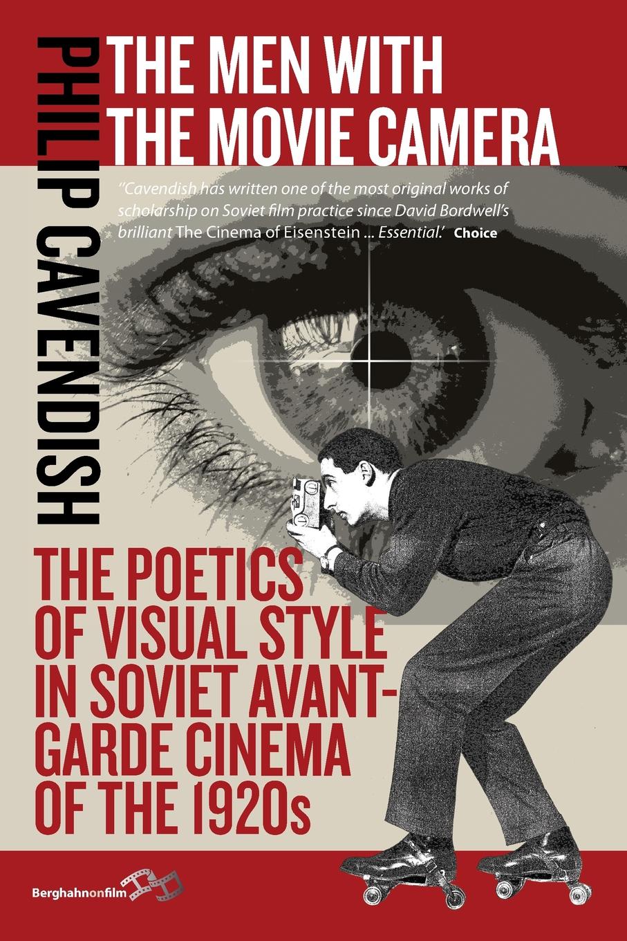 The Men with the Movie Camera. The Poetics of Visual Style in Soviet Avant-Garde Cinema of the 1920s