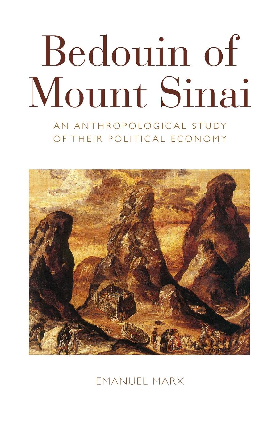 Bedouin of Mount Sinai. An Anthropological Study of their Political Economy