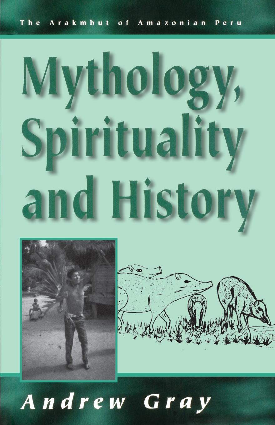 Mythology, Spirituality, and History