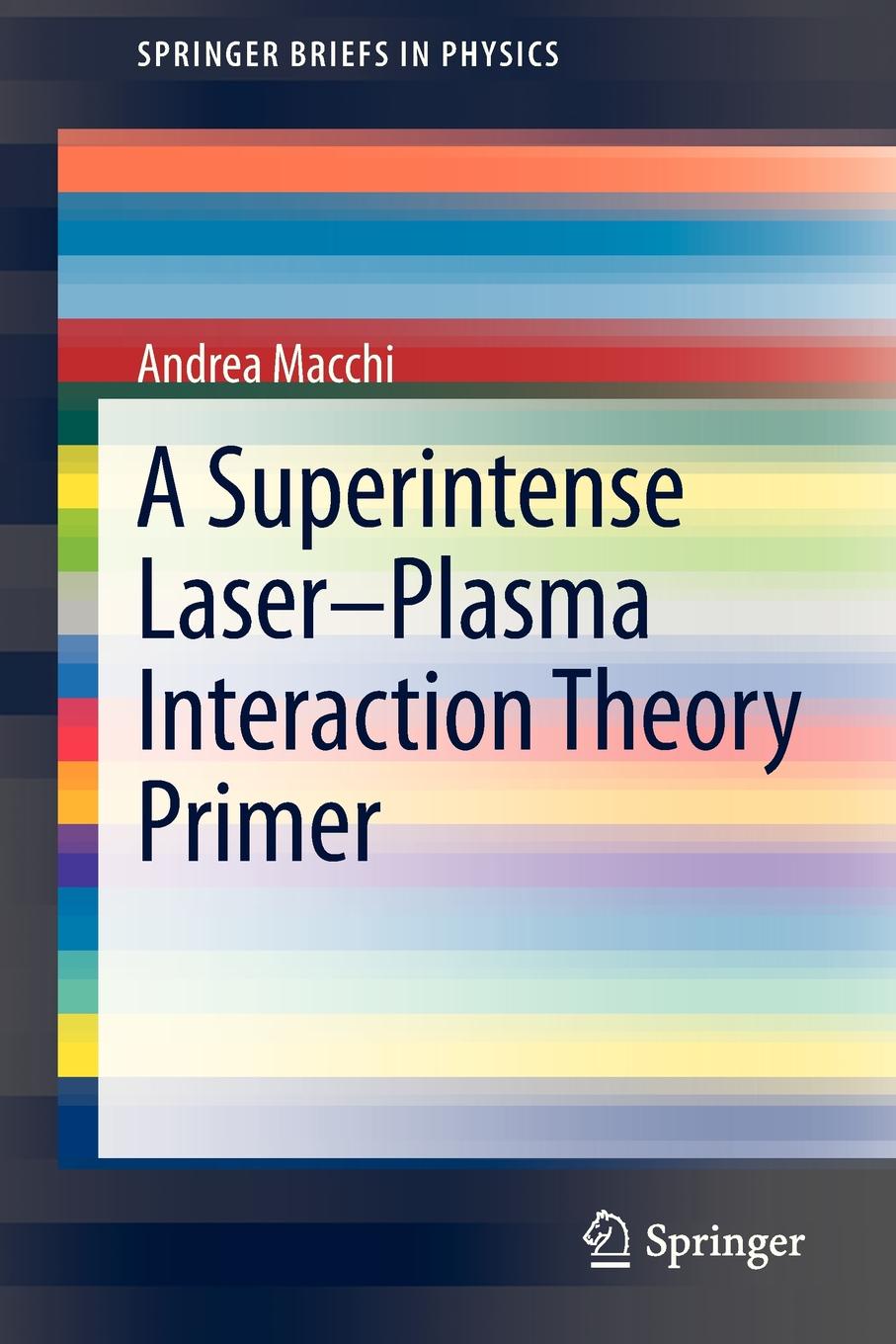 A Superintense Laser-Plasma Interaction Theory Primer