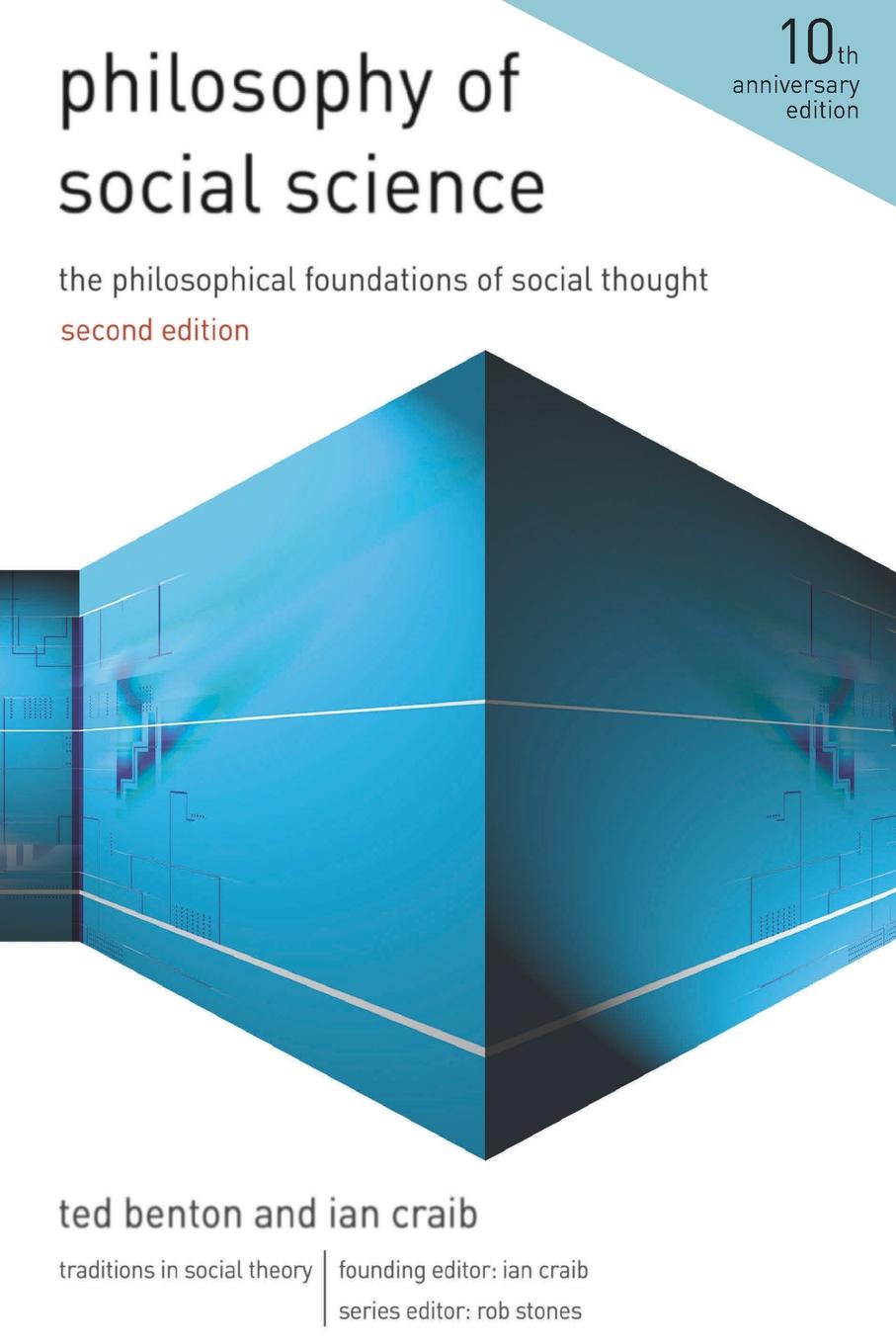Ted Benton, Ian Craib Philosophy of Social Science. The Philosophical Foundations of Social Thought ted benton ian craib philosophy of social science the philosophical foundations of social thought