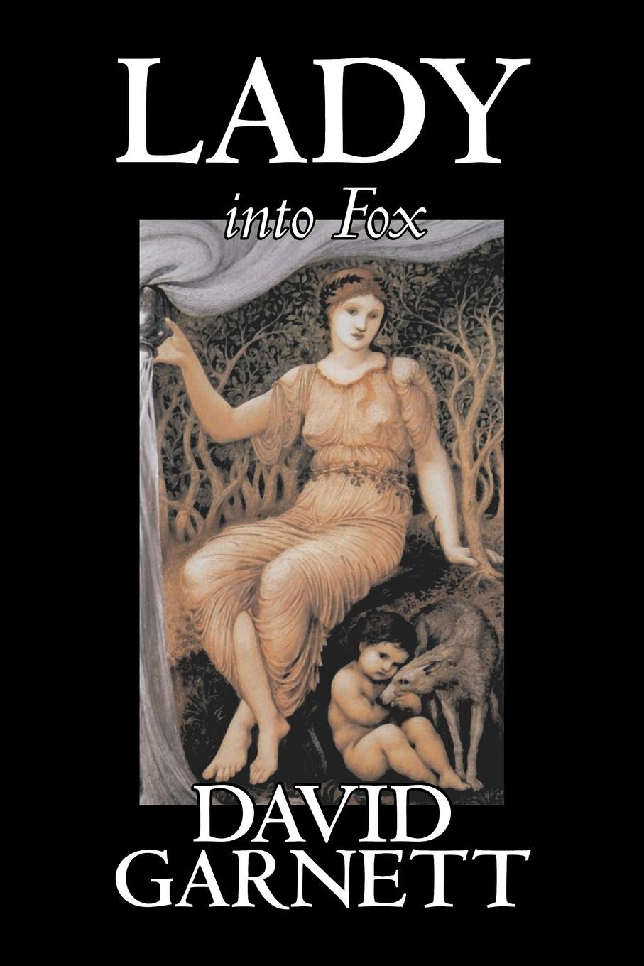 фото Lady into Fox by David Garnett, Fiction, Fantasy & Magic, Classics, Action & Adventure
