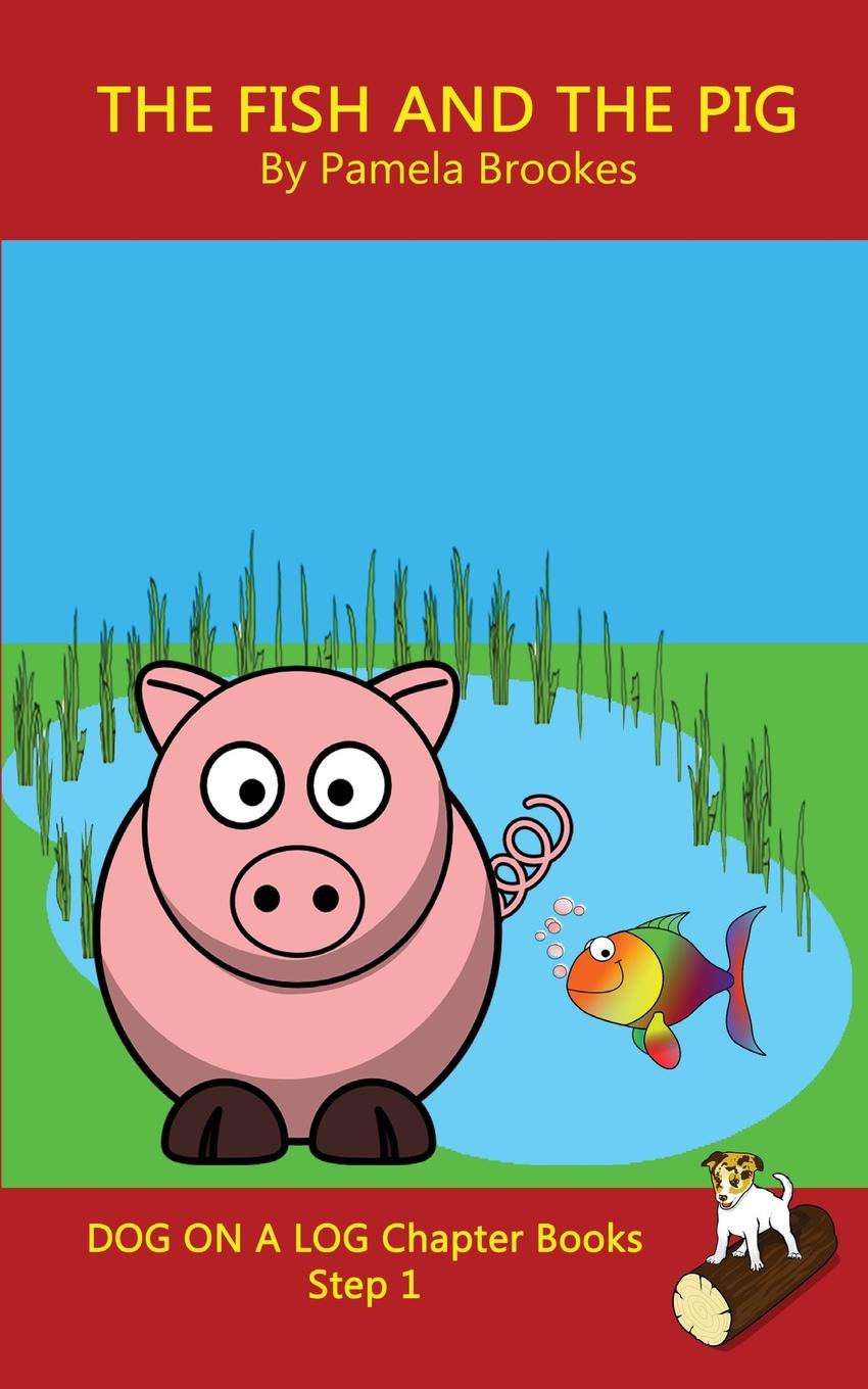 фото The Fish and The Pig Chapter Book. Systematic Decodable Books Help Developing Readers, including Those with Dyslexia, Learn to Read with Phonics