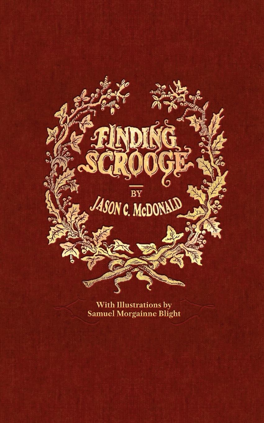 Finding Scrooge. or Another Christmas Carol