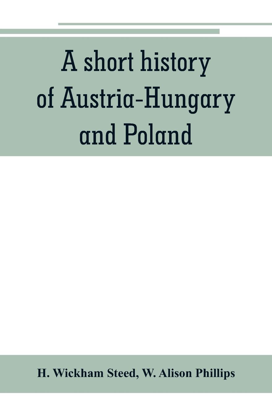 A short history of Austria-Hungary and Poland