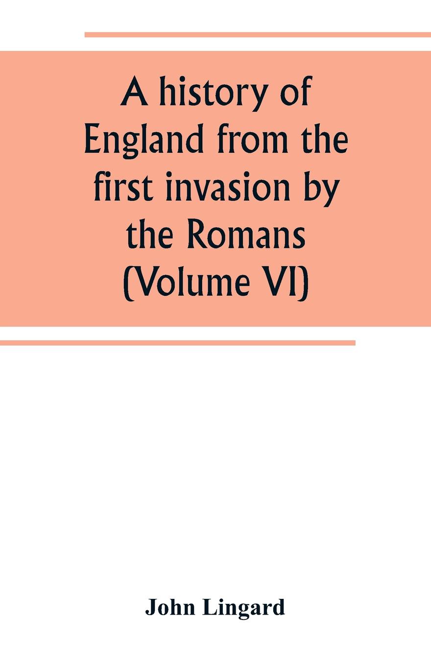 A history of England from the first invasion by the Romans (Volume VI)