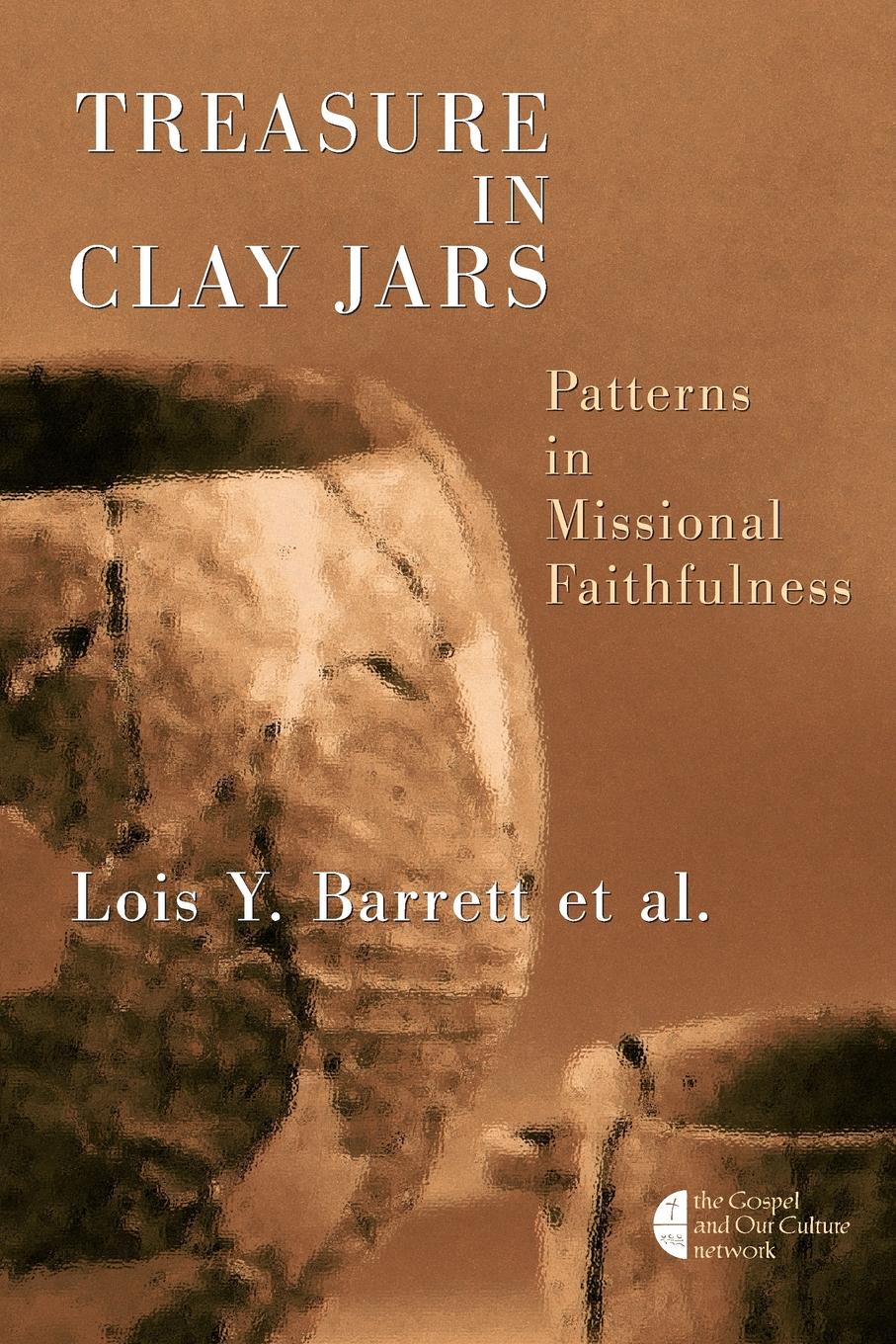 Treasure in Clay Jars. Patterns in Missional Faithfulness