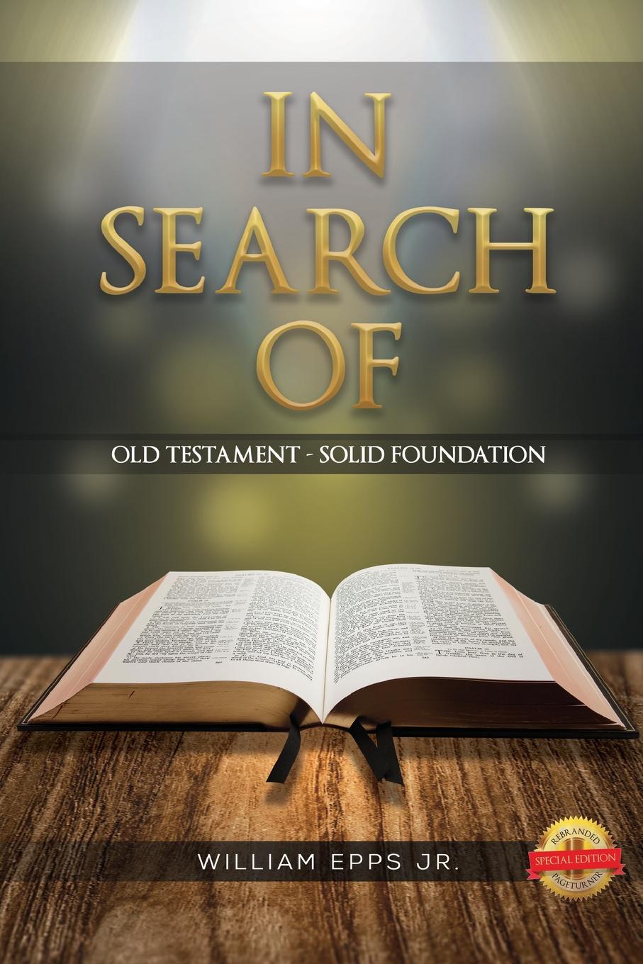 In Search Of. Old Testament-Solid Foundation