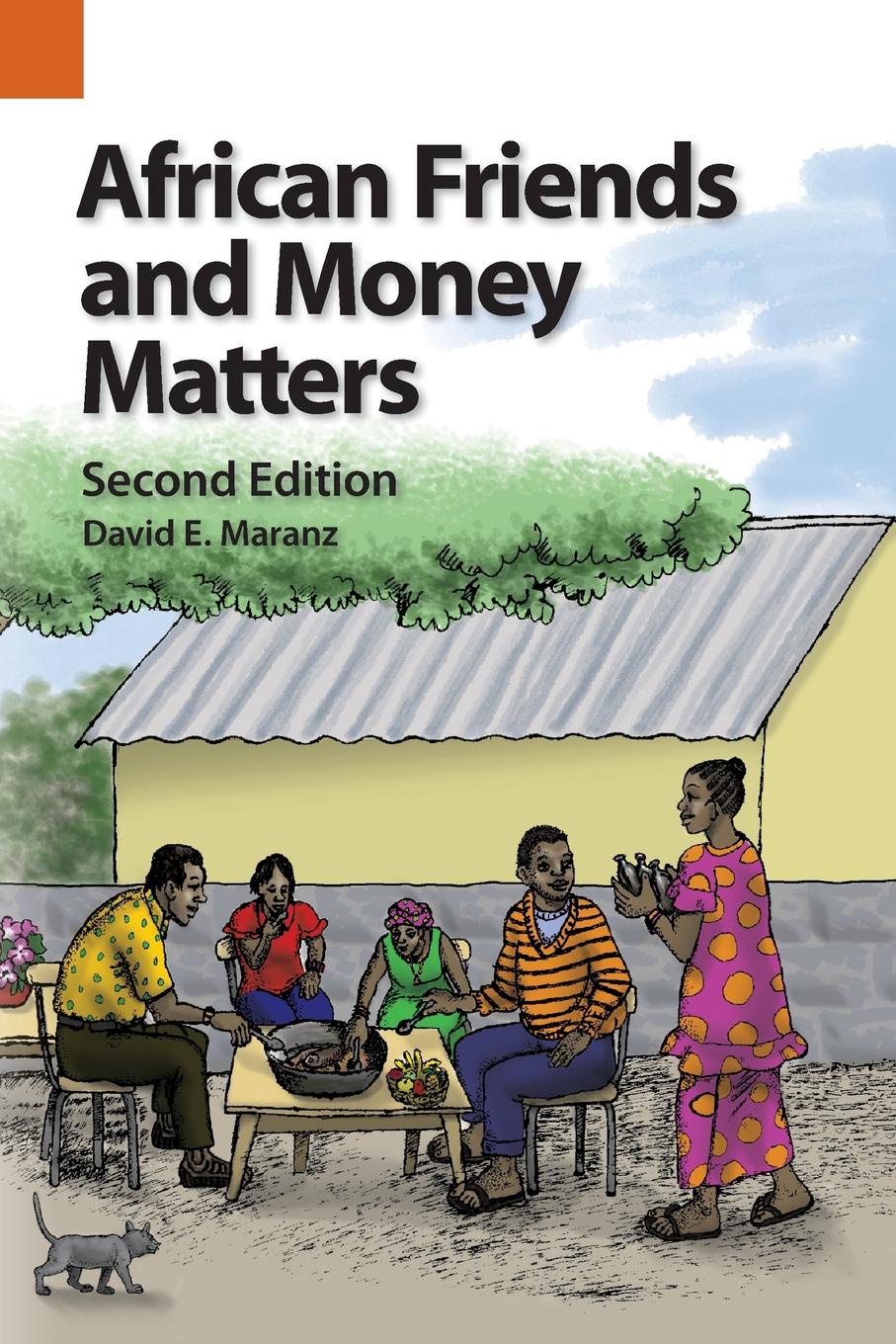 African Friends and Money Matters. Observations from Africa, Second Edition