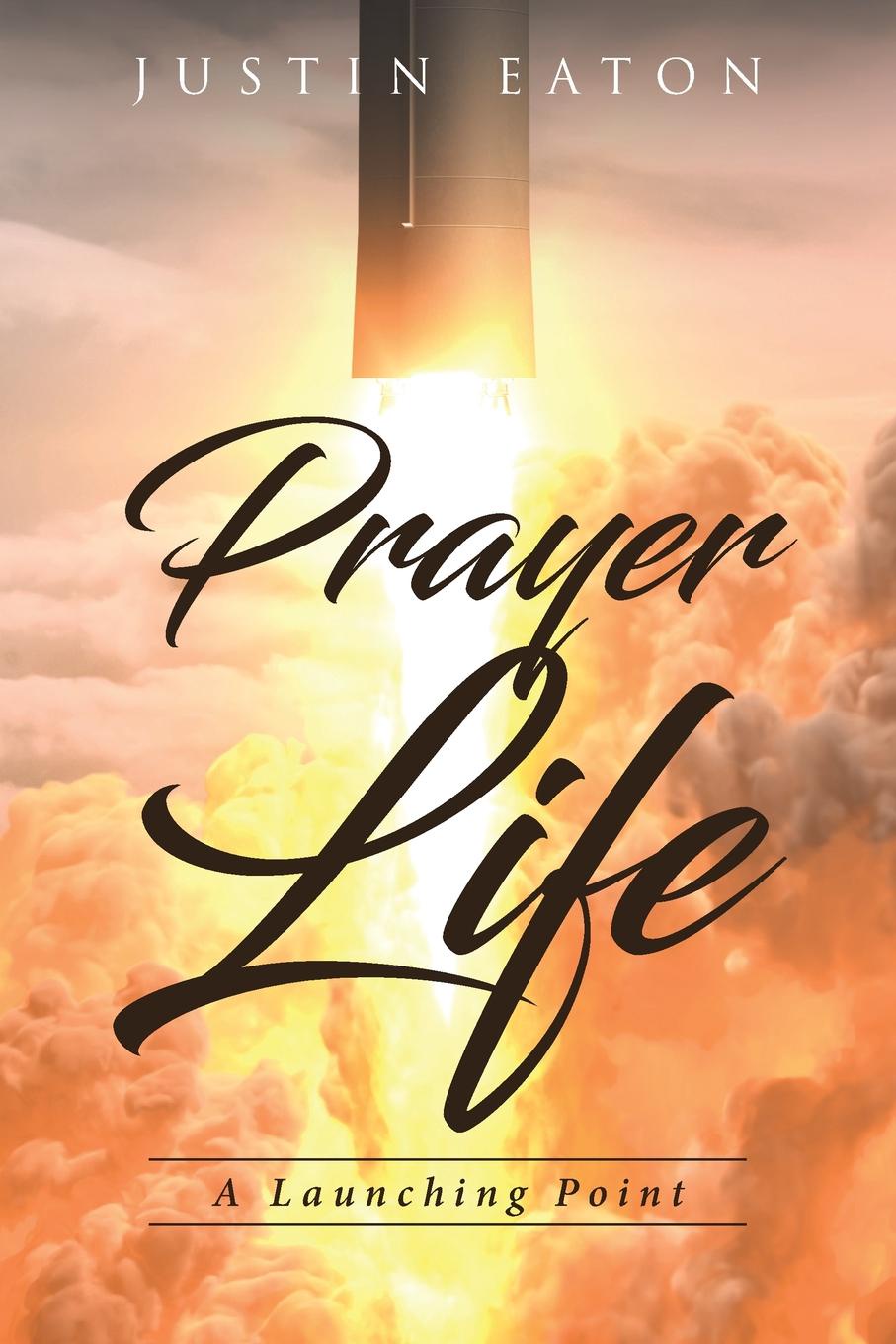 Prayer Life. A Launching Point