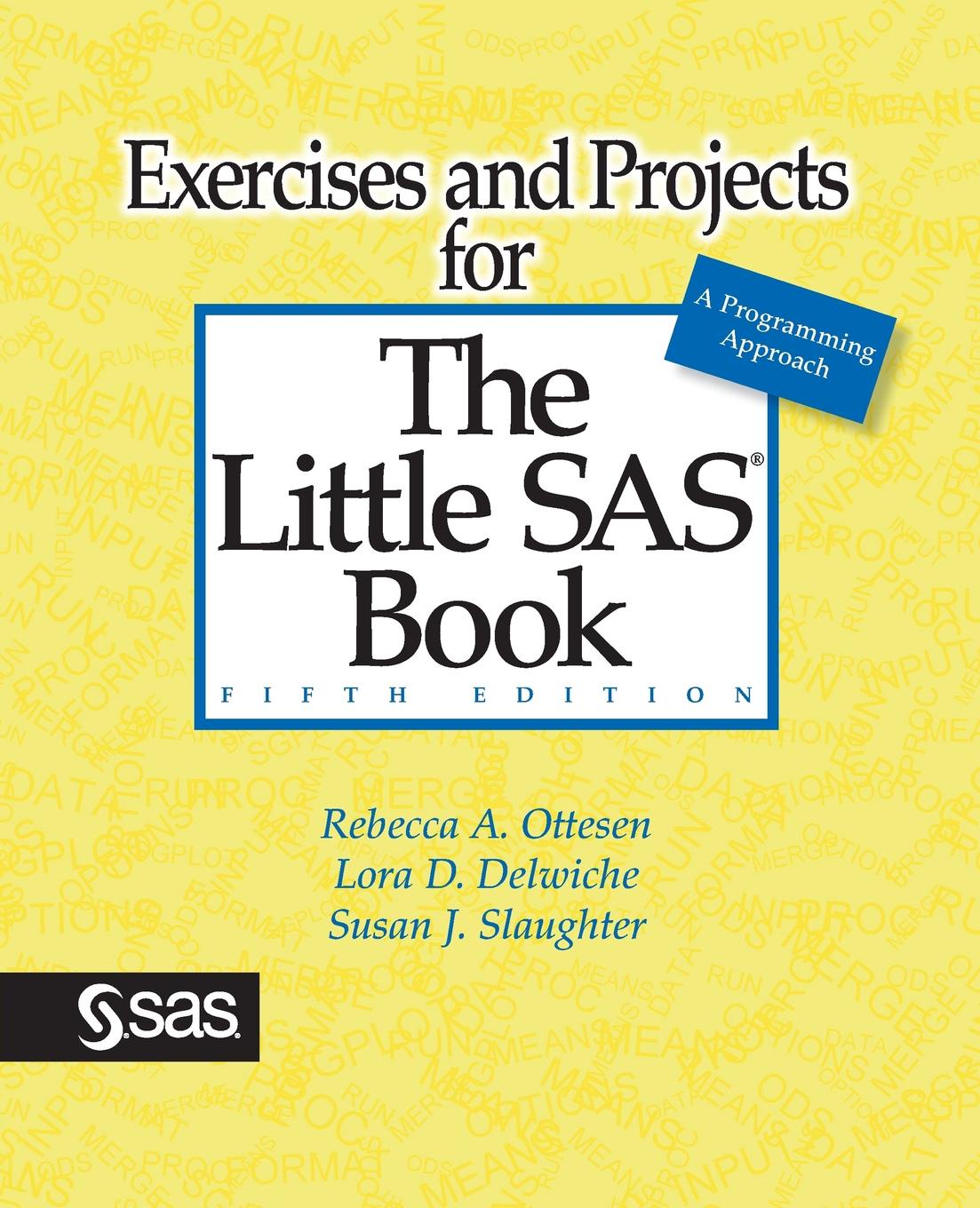 Exercises and Projects for The Little SAS Book, Fifth Edition