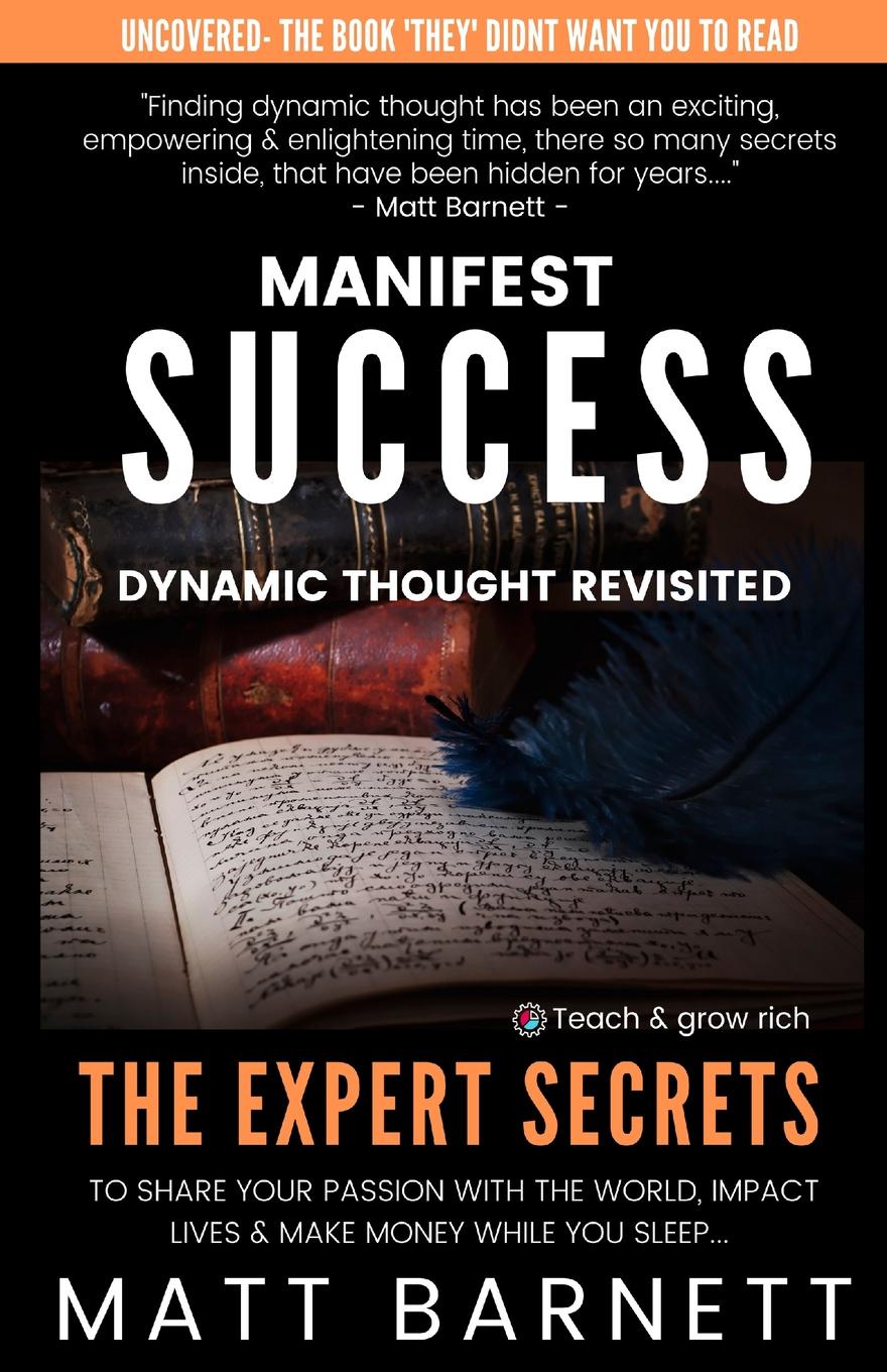 Manifest Success. Dynamic Thought Revisited