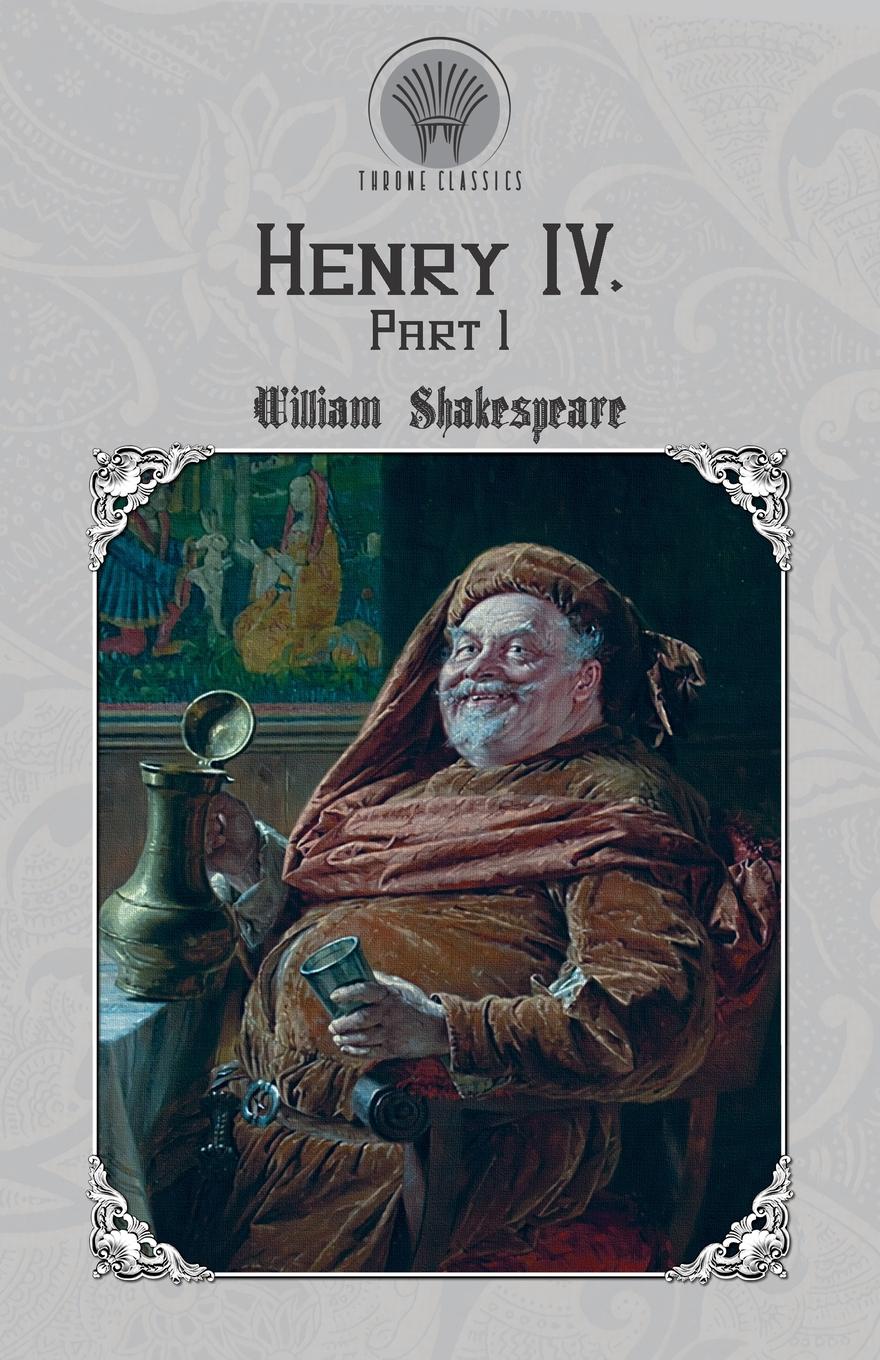 Henry iv part one. Henry iv part one. Henry v shakespeare. Shakespeare henry. Shakespeare henry.