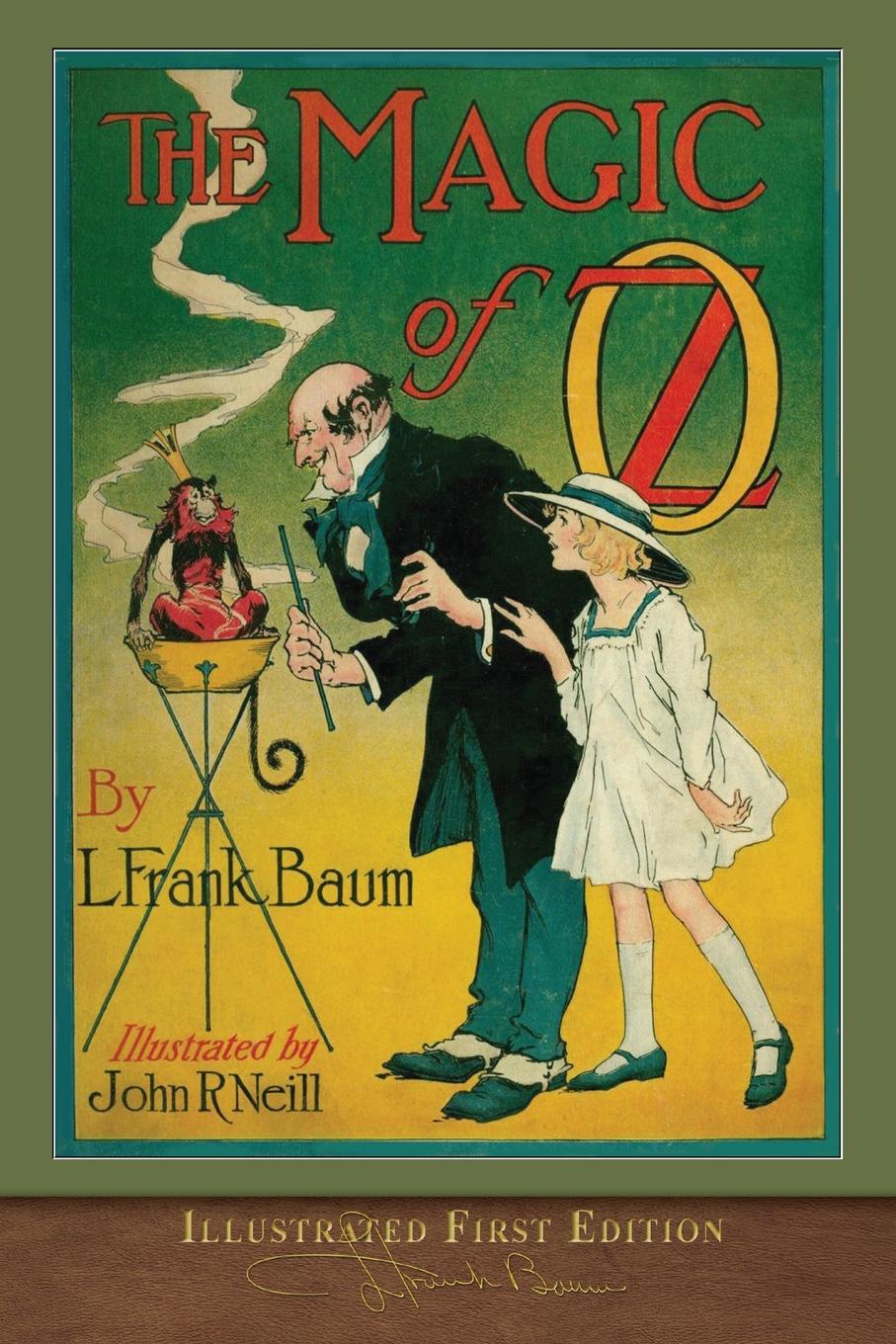 The Magic of Oz. Illustrated First Edition