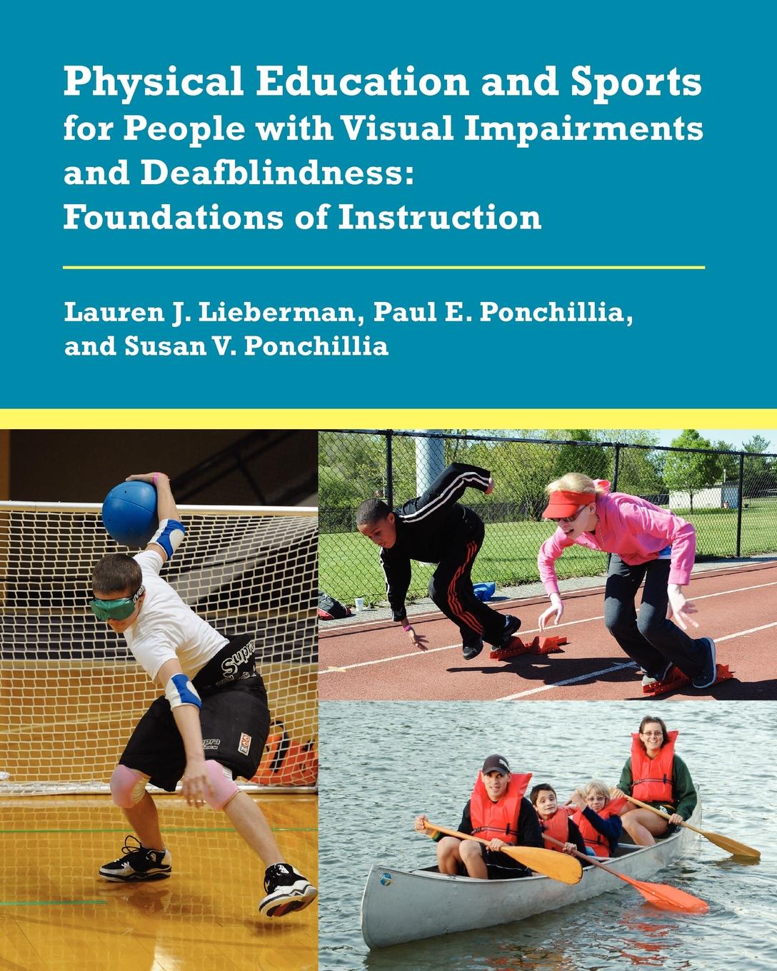Physical Education and Sports for People with Visual Impairments and Deafblindness. Foundations of Instruction