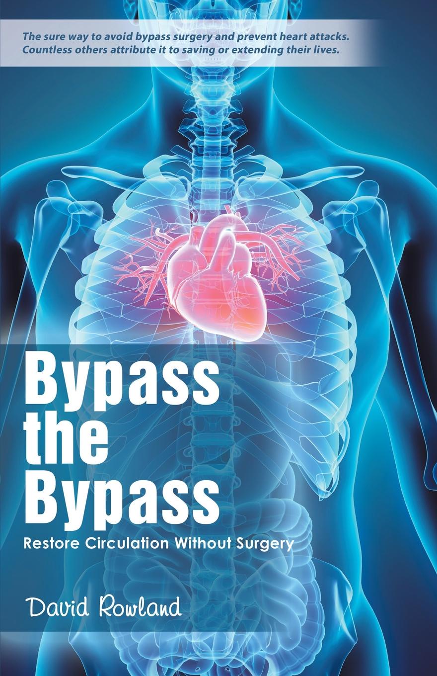 Bypass the Bypass. Restore Circulation Without Surgery