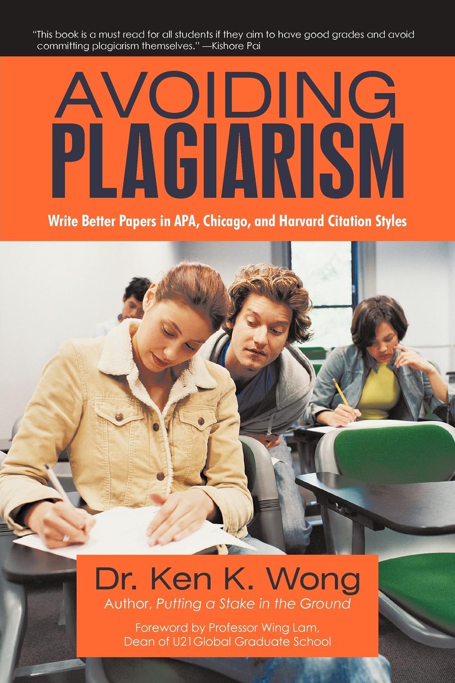 Avoiding Plagiarism. Write Better Papers in APA, Chicago, and Harvard Citation Styles