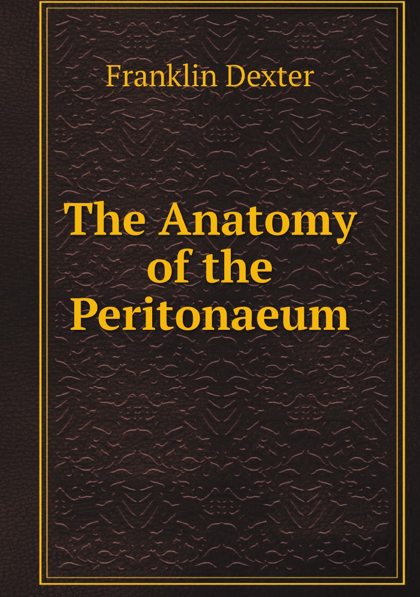 The Anatomy of the Peritonaeum