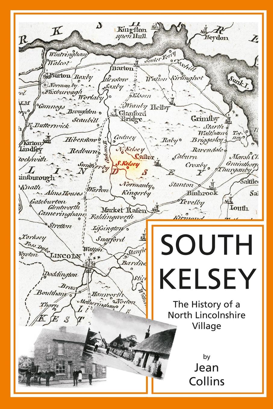 South Kelsey. The History of a North Lincolnshire Village