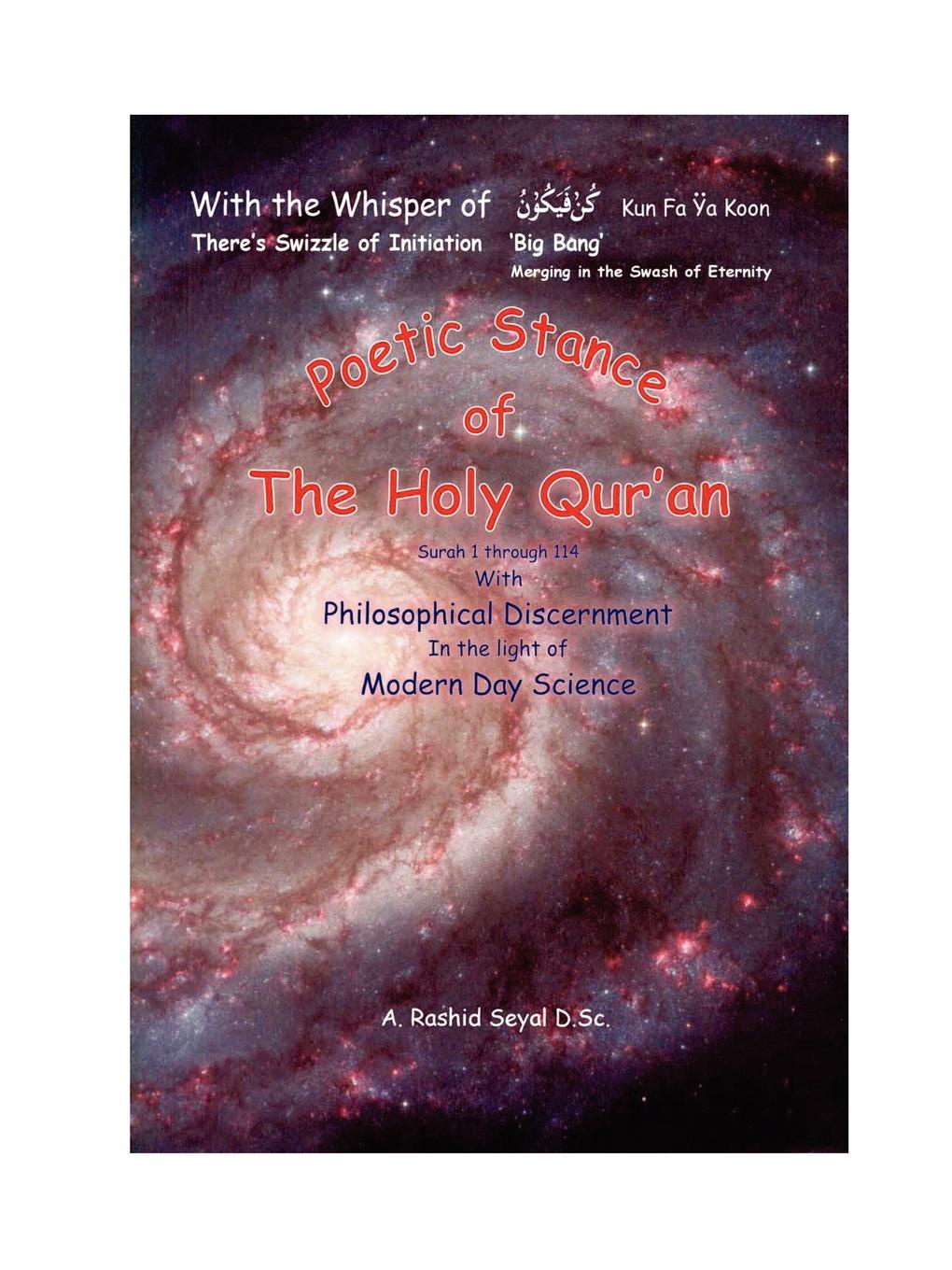 Poetic Stance of the Holy Qur`an. Philosophical Discernment in the Light of Modern Day Science