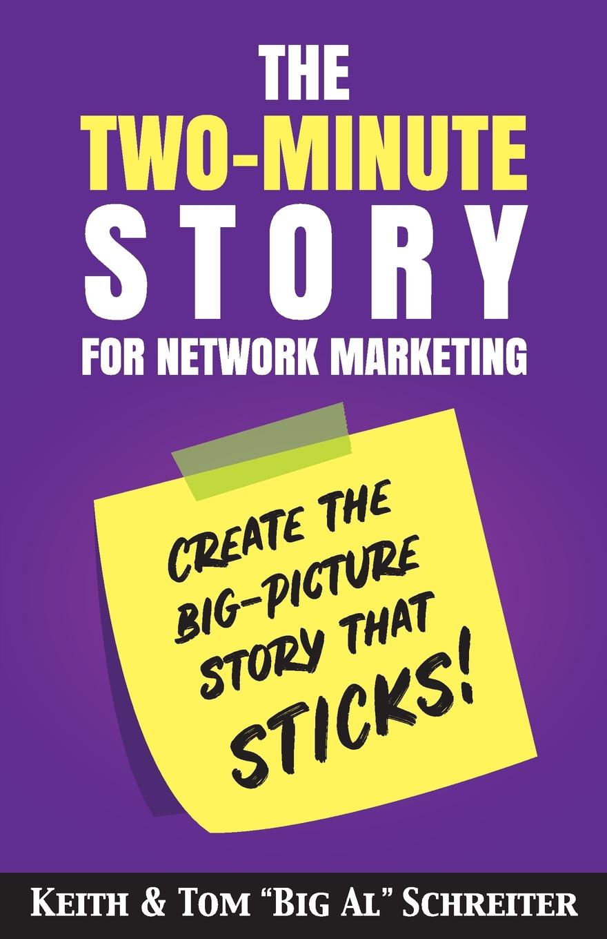 фото The Two-Minute Story for Network Marketing. Create the Big-Picture Story That Sticks!