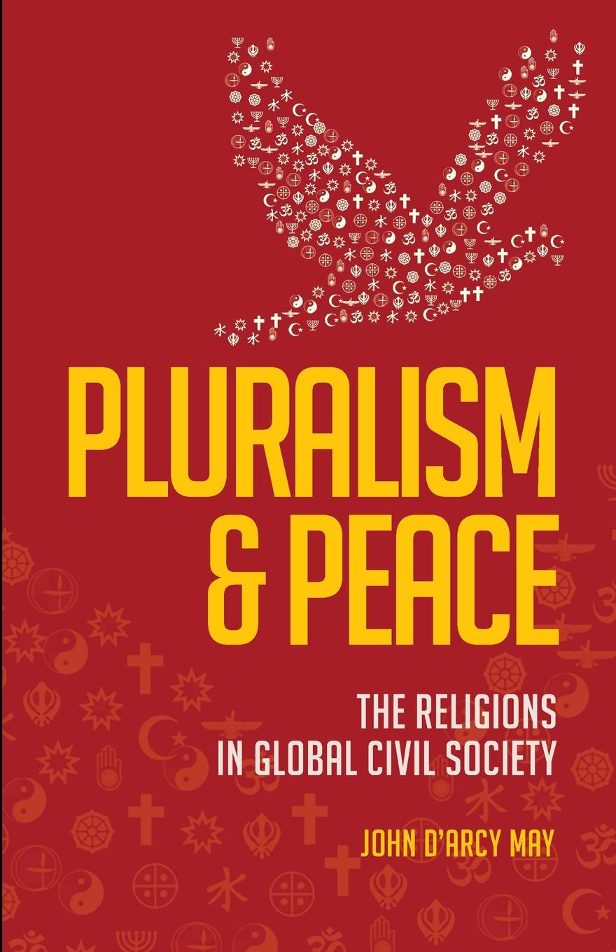 Pluralism & Peace. The Religions in Global Civil Society