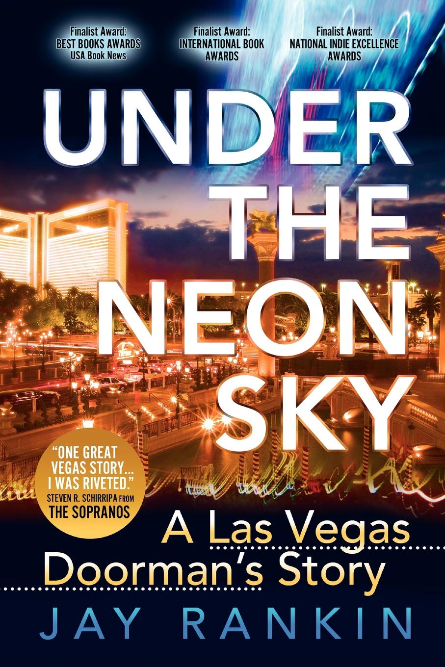 Under the Neon Sky...a Las Vegas Doorman`s Story