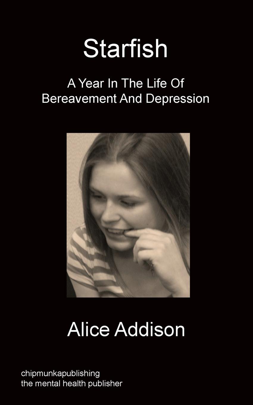 Starfish - A Year in the Life of Bereavement and Depression