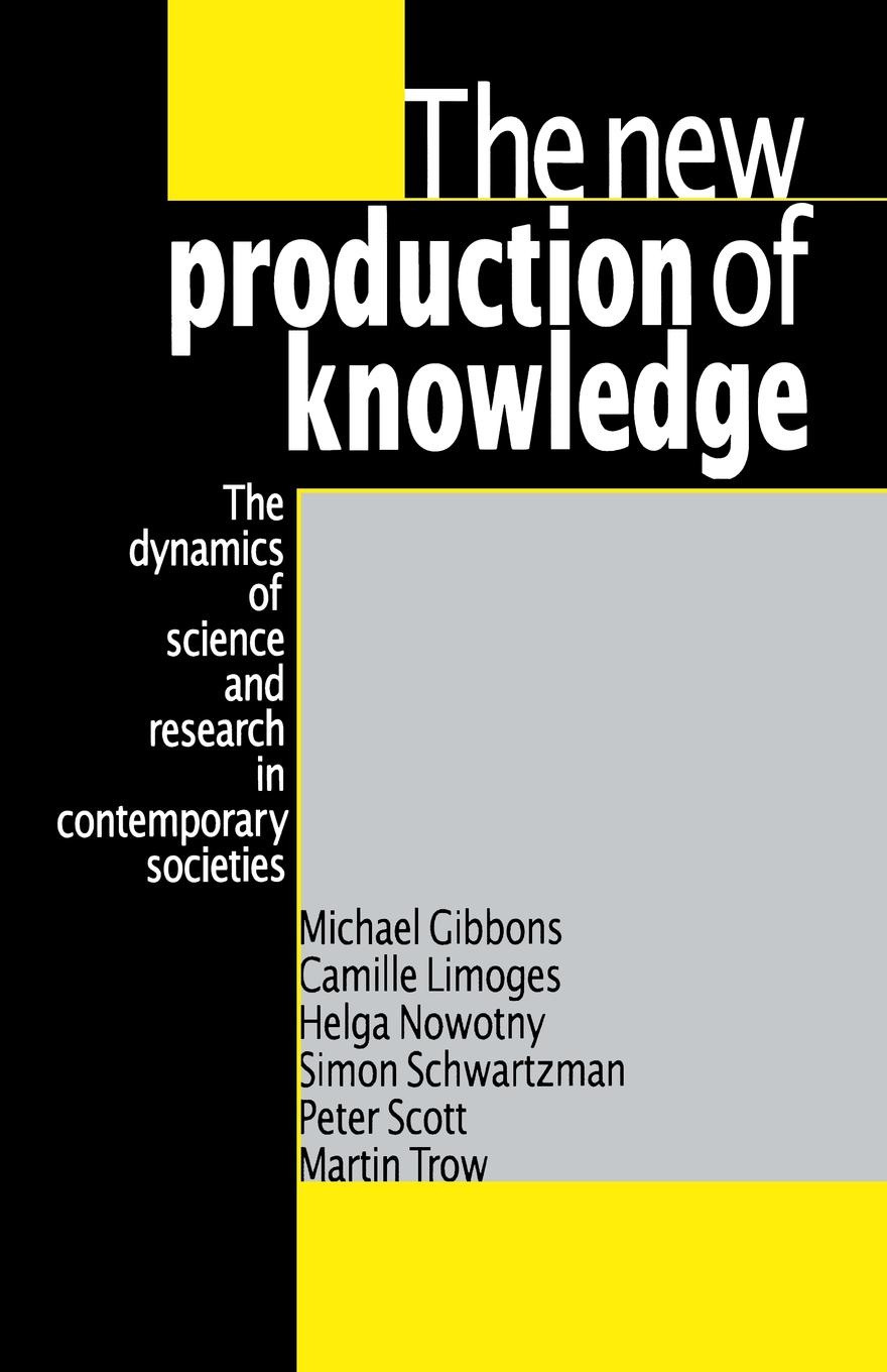 The New Production of Knowledge. The Dynamics of Science and Research in Contemporary Societies