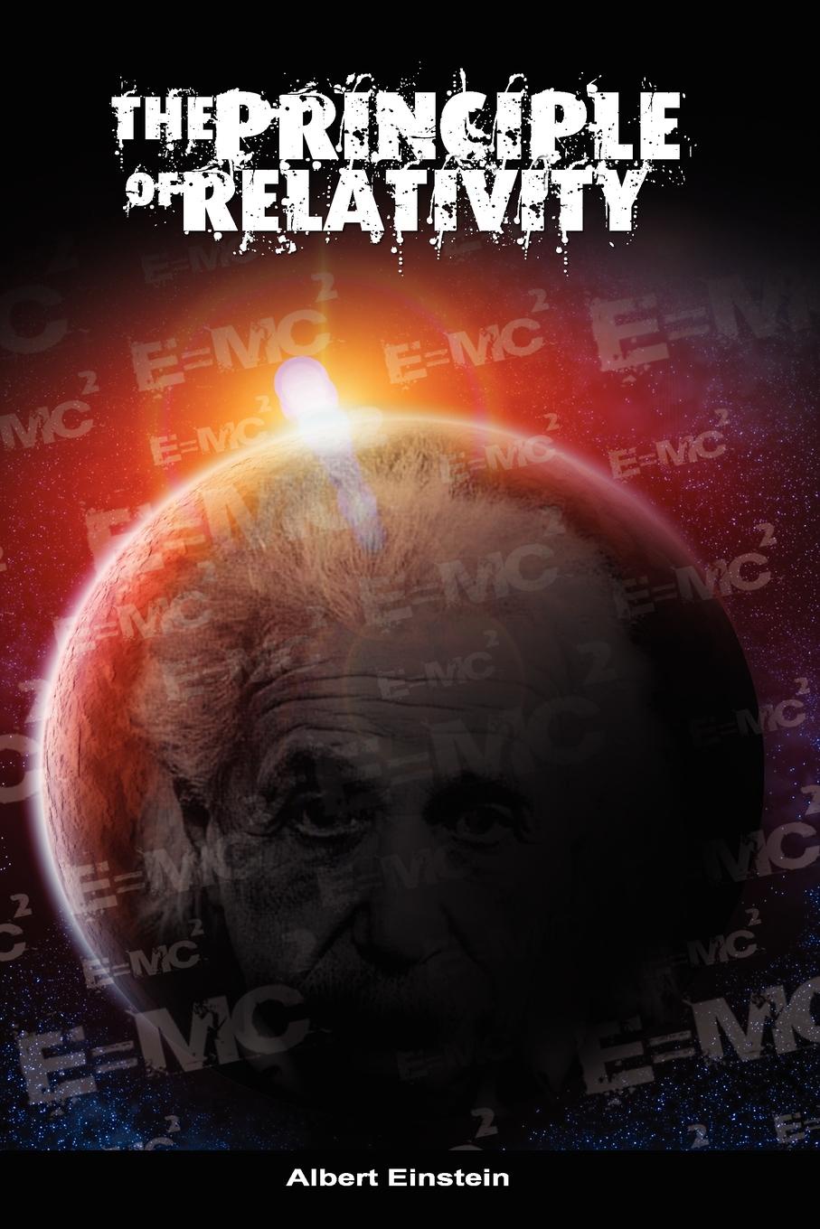 Albert Einstein The Principle of Relativity albert einstein the principle of relativity