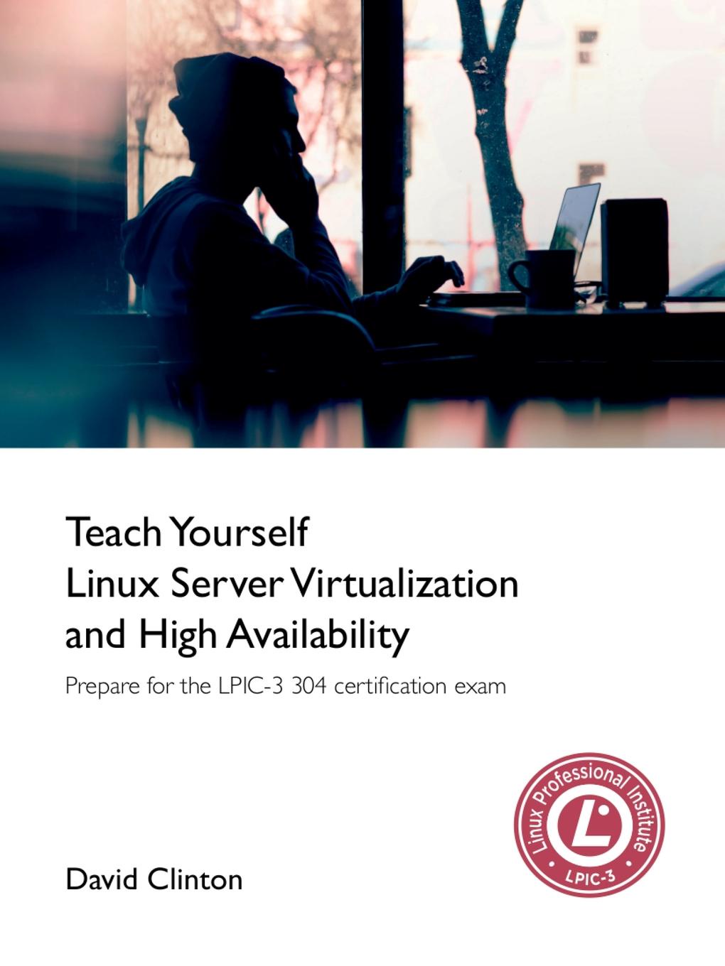 фото Teach Yourself Linux Virtualization and High Availability