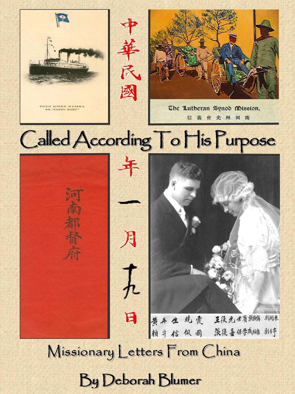 Called According to His Purpose. Missionary Letters from China