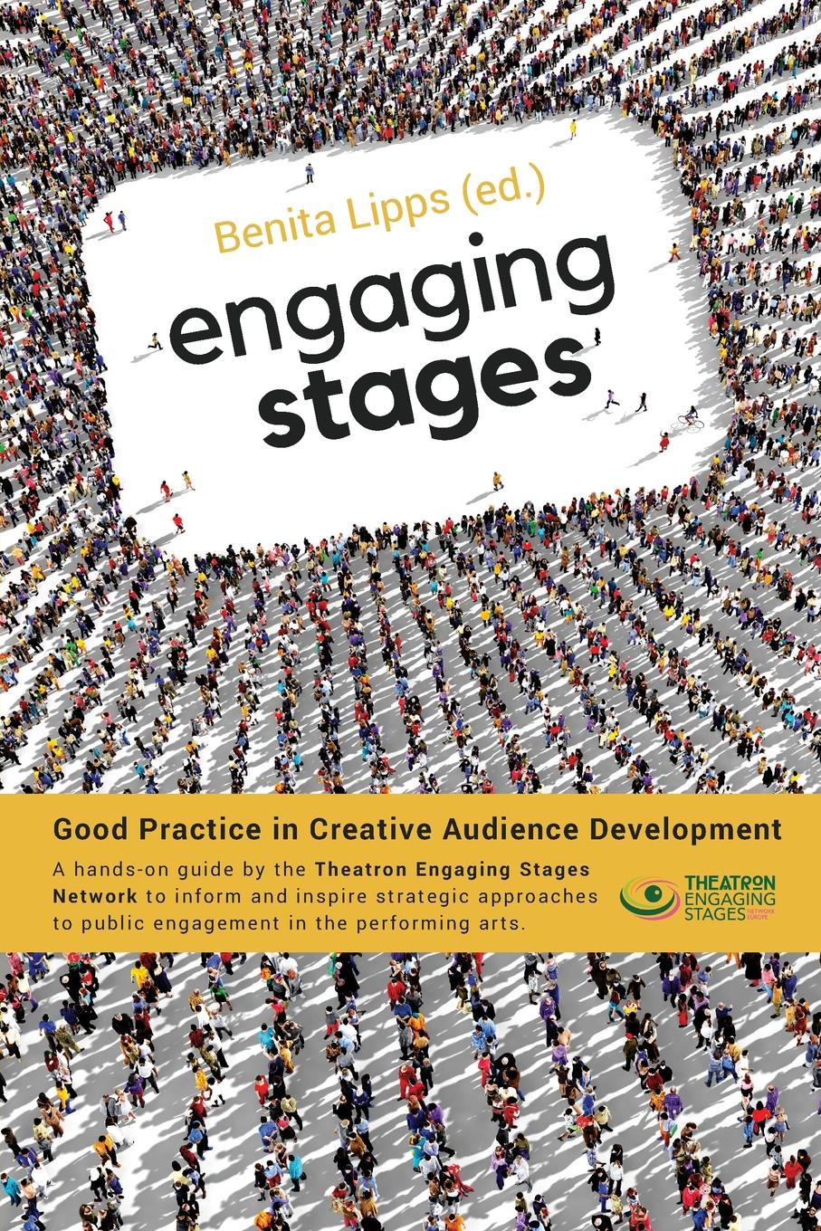 Engaging Stages. Good Practice in Creative Audience Development