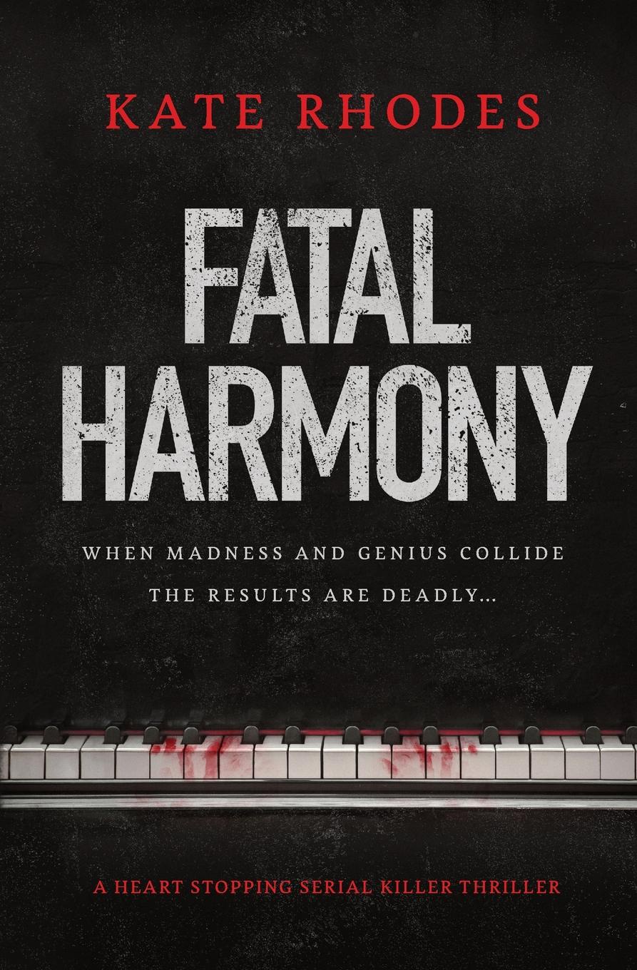 Fatal Harmony. a heart-stopping serial killer thriller