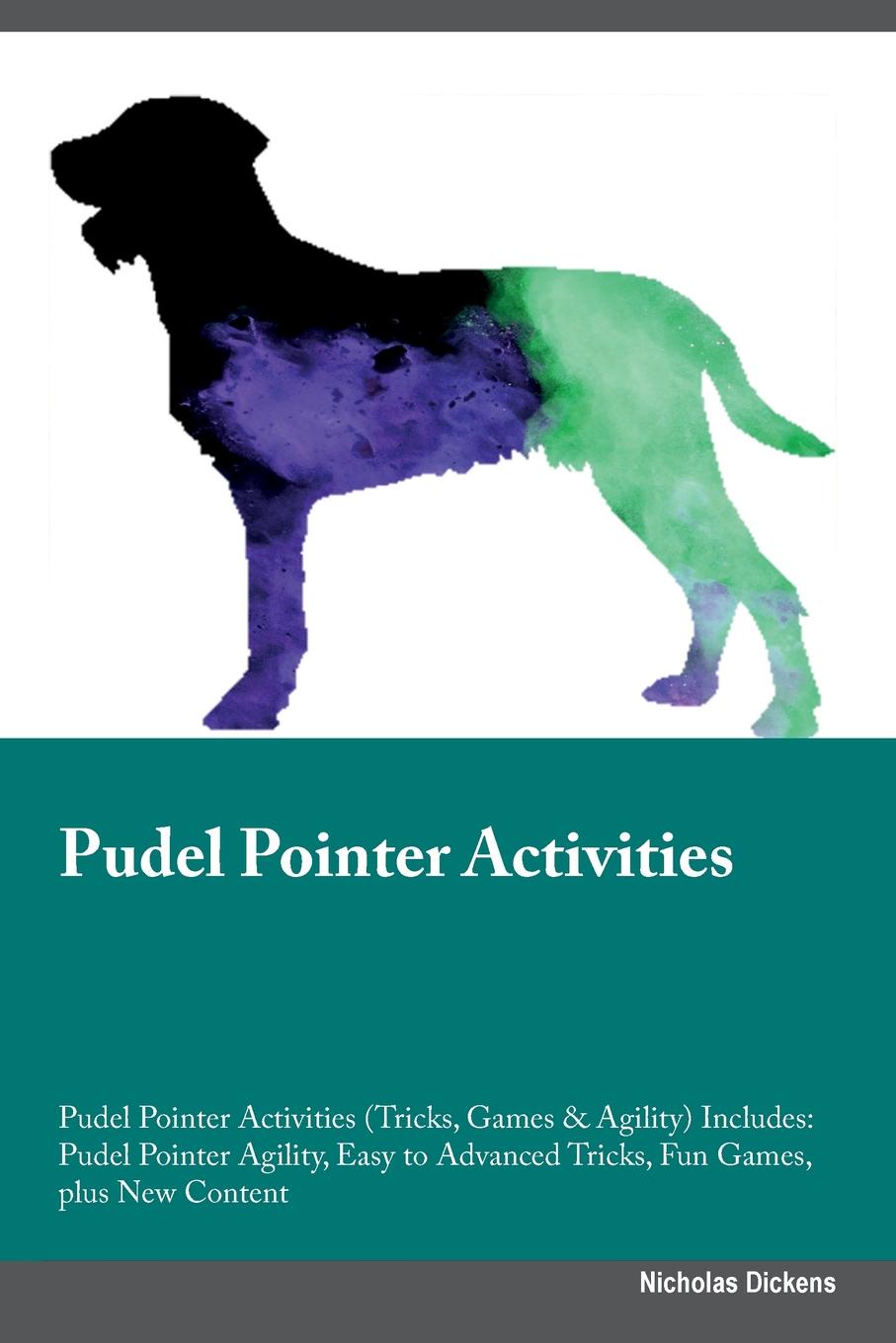 Pudel Pointer Activities Pudel Pointer Activities (Tricks, Games & Agility) Includes. Pudel Pointer Agility, Easy to Advanced Tricks, Fun Games, plus New Content