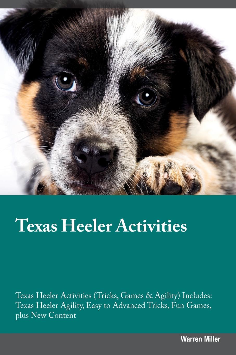 Texas Heeler Activities Texas Heeler Activities (Tricks, Games & Agility) Includes. Texas Heeler Agility, Easy to Advanced Tricks, Fun Games, plus New Content