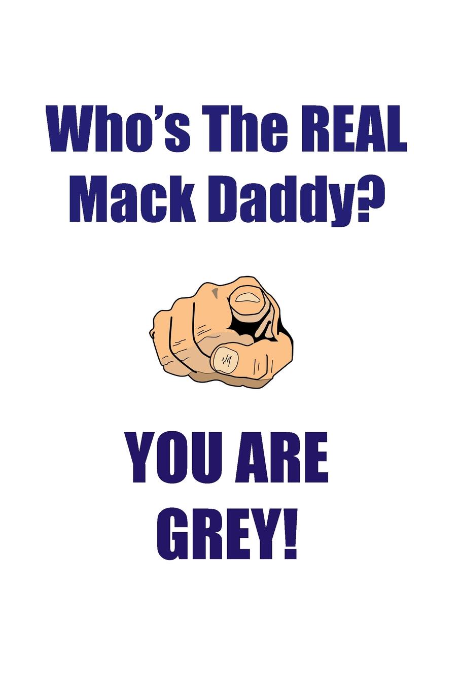 фото GREY IS THE REAL MACK DADDY AFFIRMATIONS WORKBOOK Positive Affirmations Workbook Includes. Mentoring Questions, Guidance, Supporting You