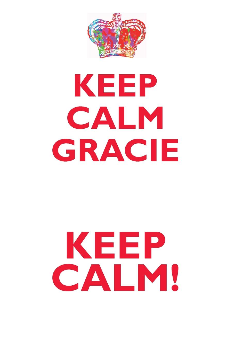 фото KEEP CALM GRACIE! AFFIRMATIONS WORKBOOK Positive Affirmations Workbook Includes. Mentoring Questions, Guidance, Supporting You