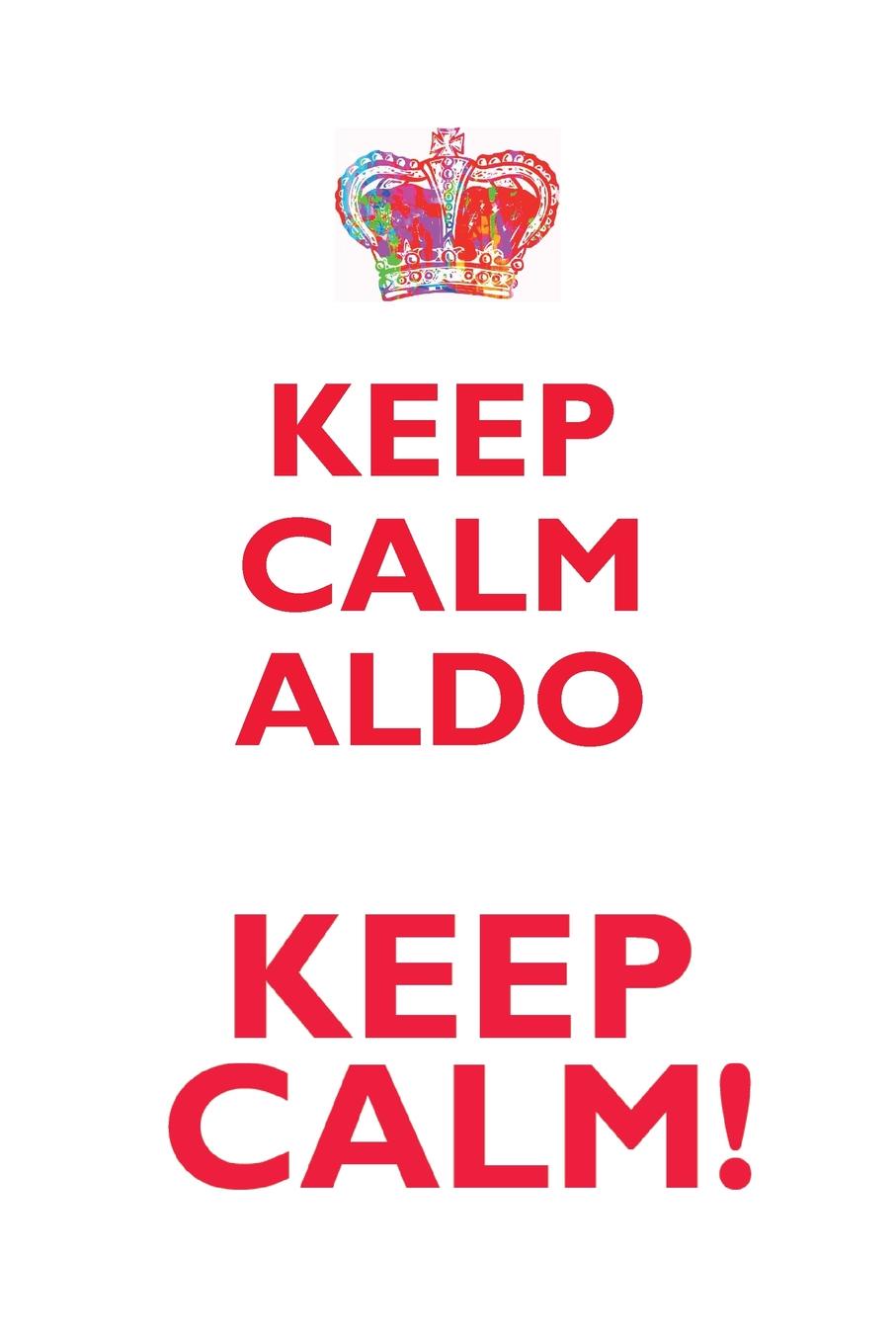 фото KEEP CALM ALDO! AFFIRMATIONS WORKBOOK Positive Affirmations Workbook Includes. Mentoring Questions, Guidance, Supporting You