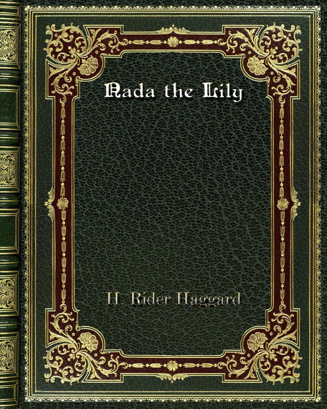 где купить H. Rider Haggard Nada the Lily по лучшей цене