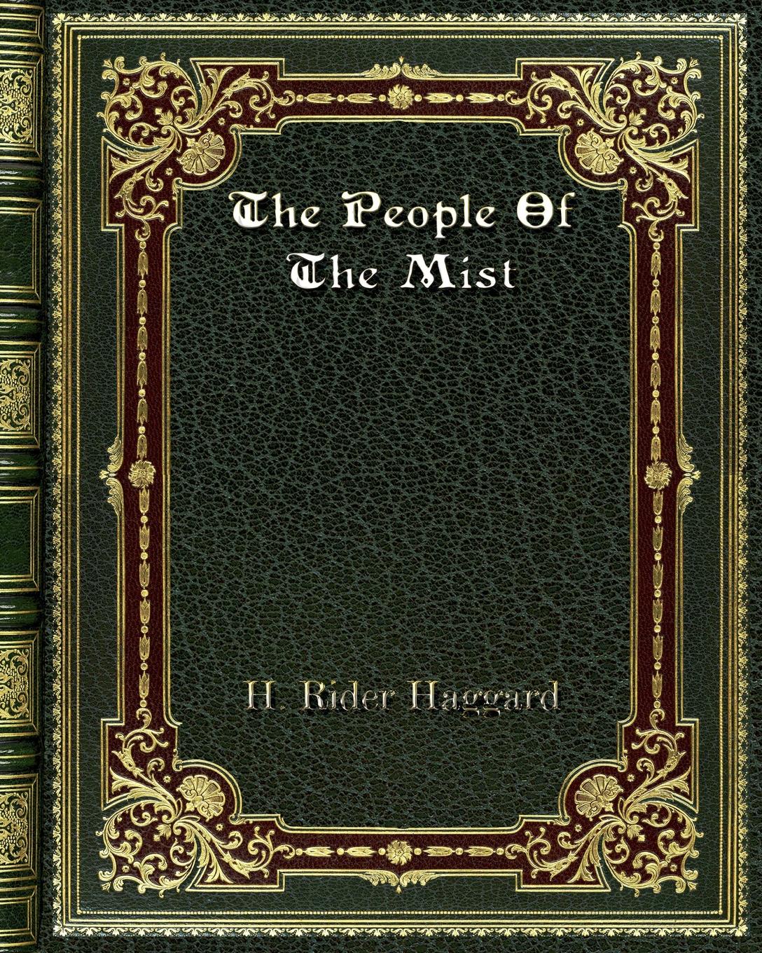 где купить H. Rider Haggard The People Of The Mist по лучшей цене