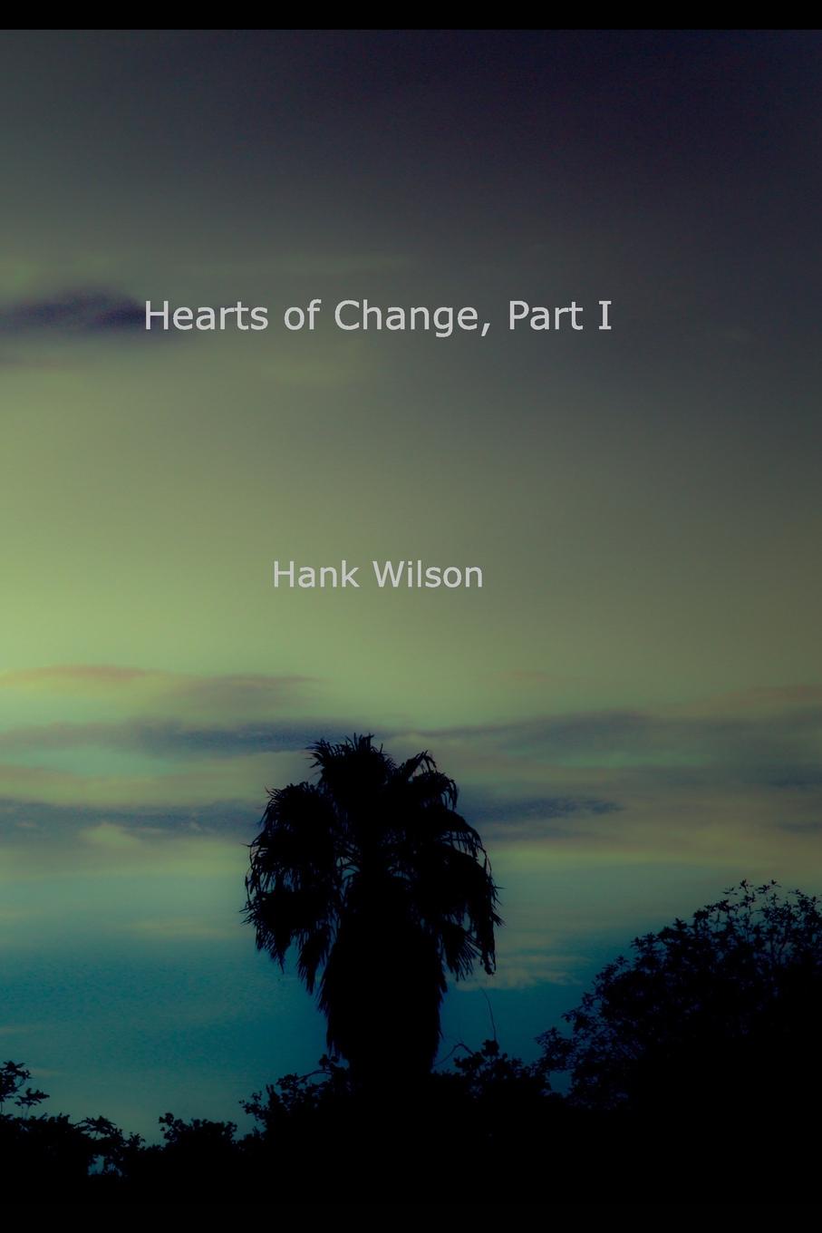 Hearts of Change, Part One.