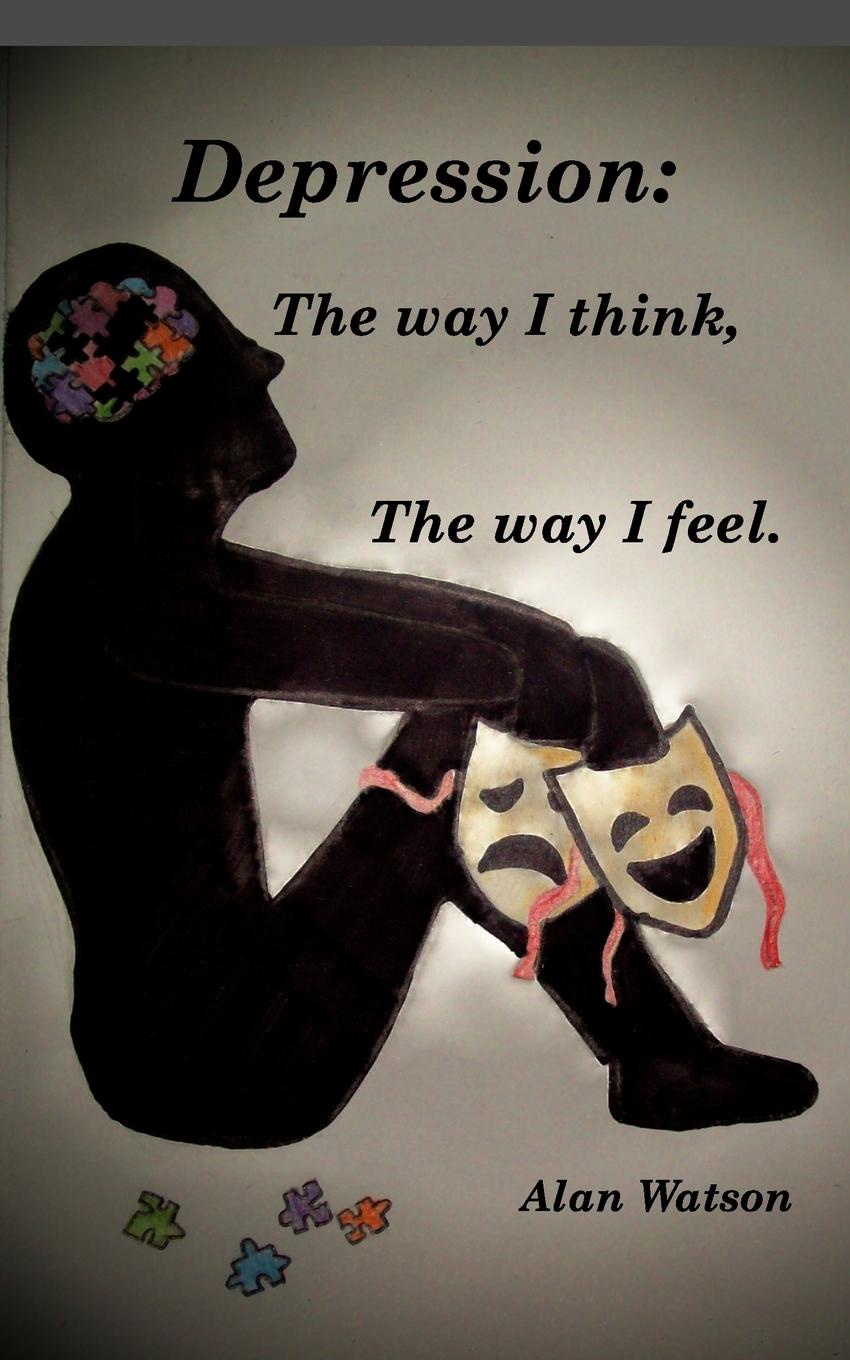 Depression. The way i think, The way i feel.