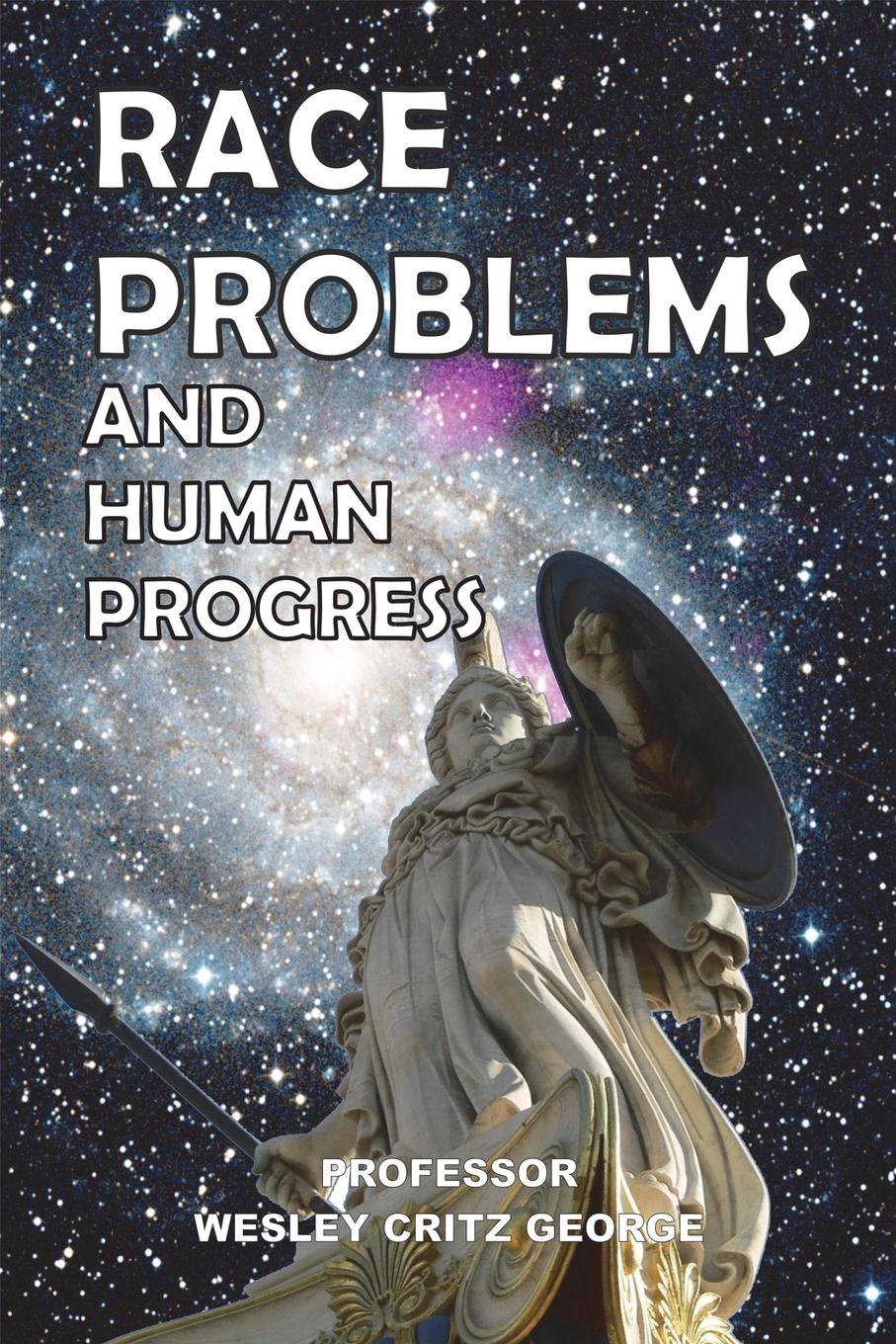 Race Problems and Human Progress