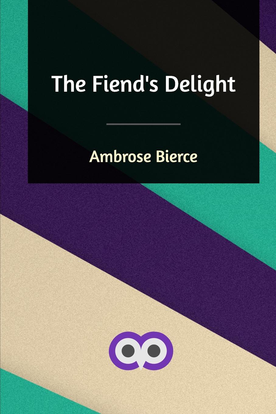 The Fiend`s Delight